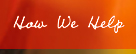 How We Help